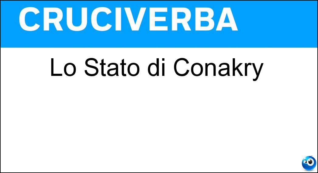 Lo Stato di Conakry Soluzione Cruciverba: Lo Stato di Conakry - Risposta Guinea