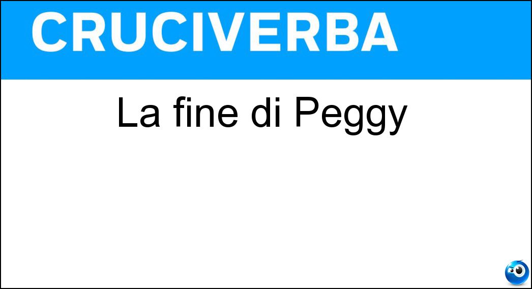 La fine di Peggy Soluzione La fine di Peggy - Gy