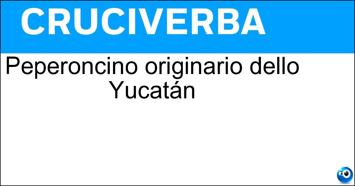 Soluzione Peperoncino originario dello Yucatán - Habanero