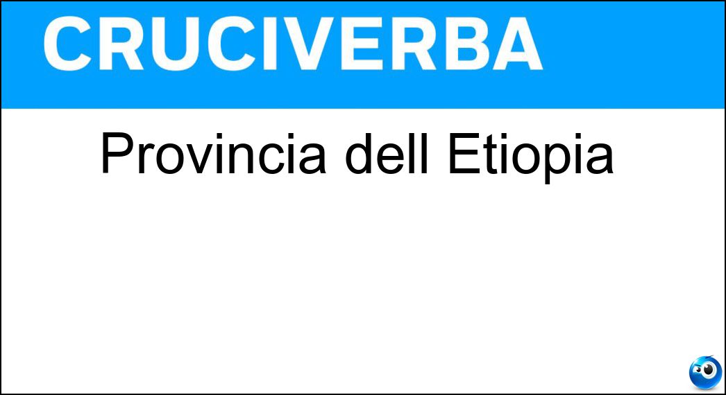 Provincia dell Etiopia Soluzione Cruciverba: Provincia dell Etiopia - Risposta Harar