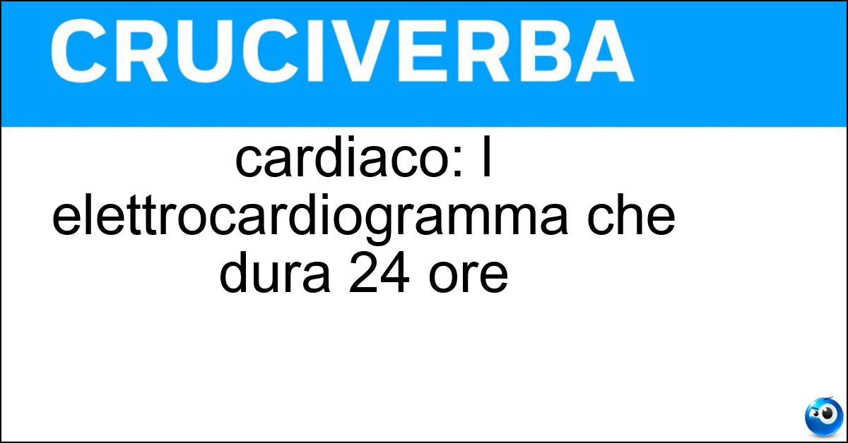 cardiaco: l elettrocardiogramma che dura 24 ore cardiaco: l elettrocardiogramma che dura 24 ore