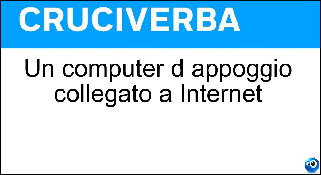 Soluzione Un computer d appoggio collegato a Internet - Host