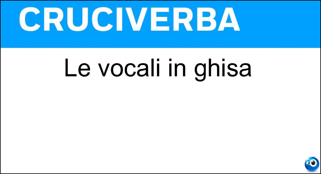 Le vocali in ghisa Le vocali in ghisa