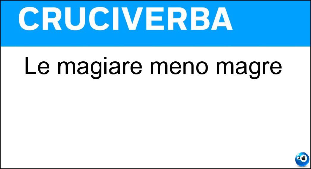 Le magiare meno magre Soluzione Le magiare meno magre - Ia