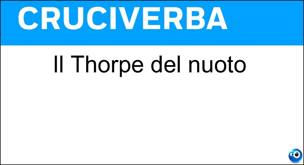 Soluzione Il Thorpe del nuoto - Ian