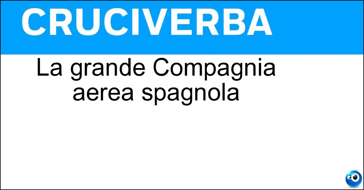 Soluzione La grande Compagnia aerea spagnola - Iberia