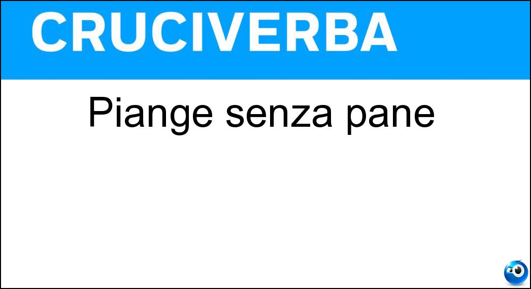 Piange senza pane Soluzione Piange senza pane - Ig