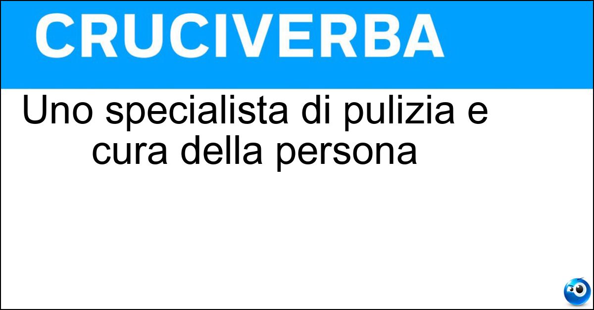 Soluzione Uno specialista di pulizia e cura della persona - Igienista