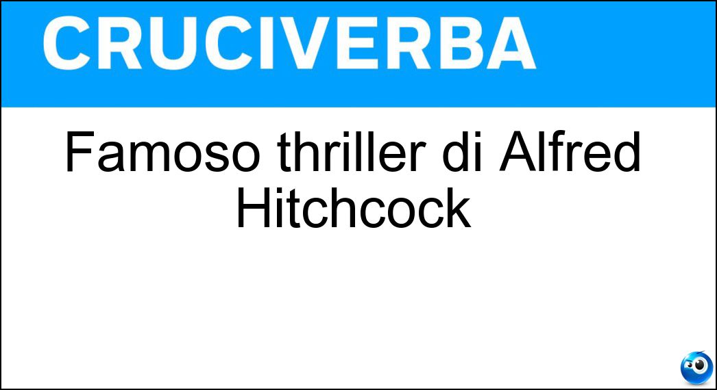 Famoso thriller di Alfred Hitchcock