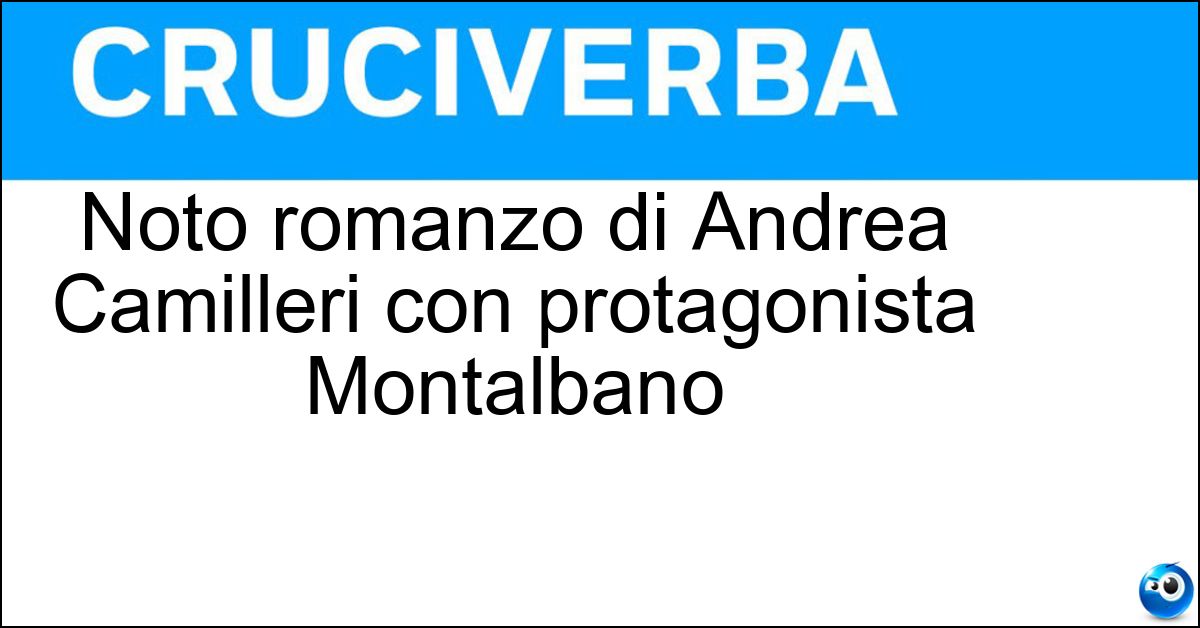 Soluzione Noto romanzo di Andrea Camilleri con protagonista Montalbano - Il Sorriso Di Angelica