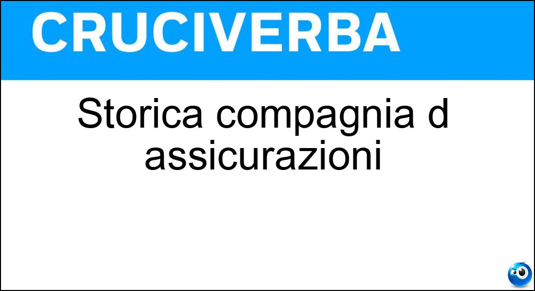 Storica compagnia d assicurazioni Soluzione Cruciverba: Storica compagnia d assicurazioni - Risposta Ina
