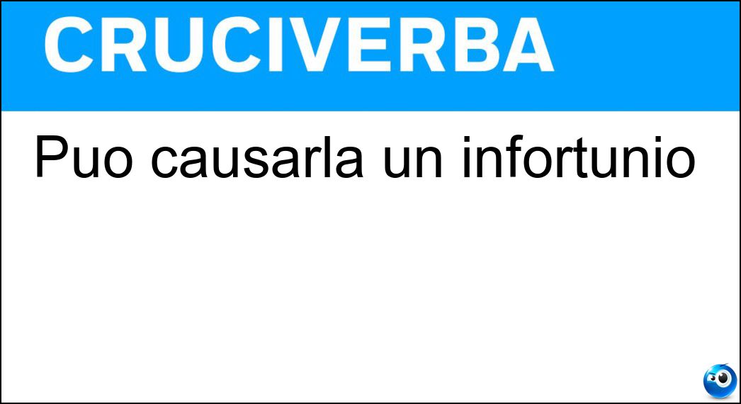 Può causarla un infortunio Soluzione Può causarla un infortunio - Inabilità