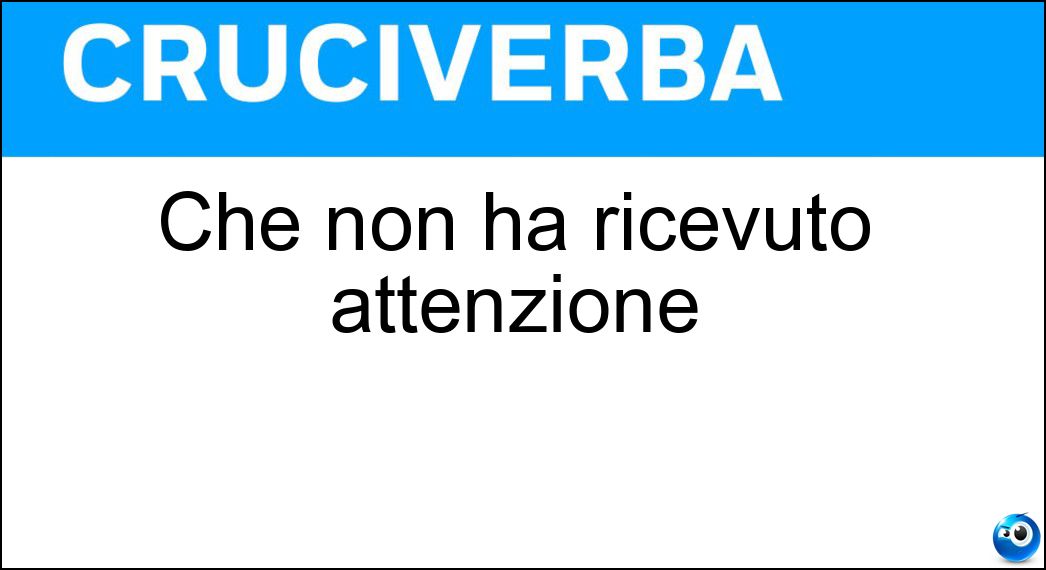 ricevuto attenzione