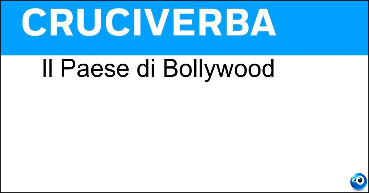 Il Paese di Bollywood Soluzione Il Paese di Bollywood - India