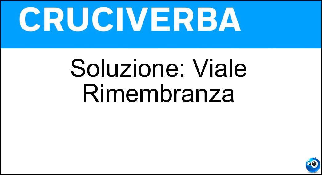 Soluzione: Viale Rimembranza Soluzione Cruciverba: Soluzione: Viale Rimembranza - Risposta Indigesto