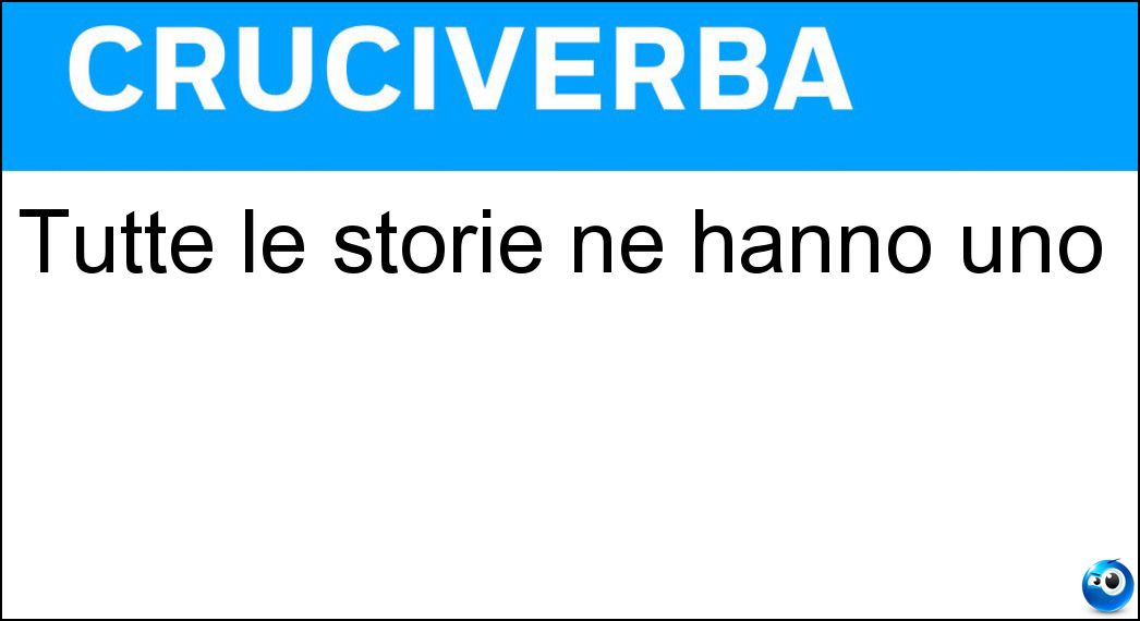 Soluzione Tutte le storie ne hanno uno - Inizio
