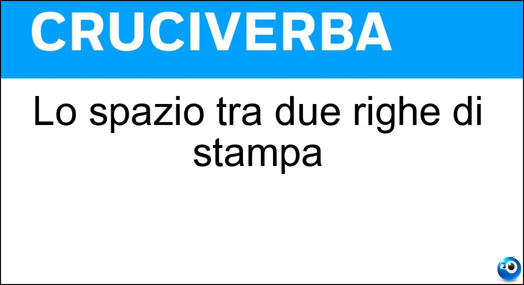 Lo spazio tra due righe di stampa