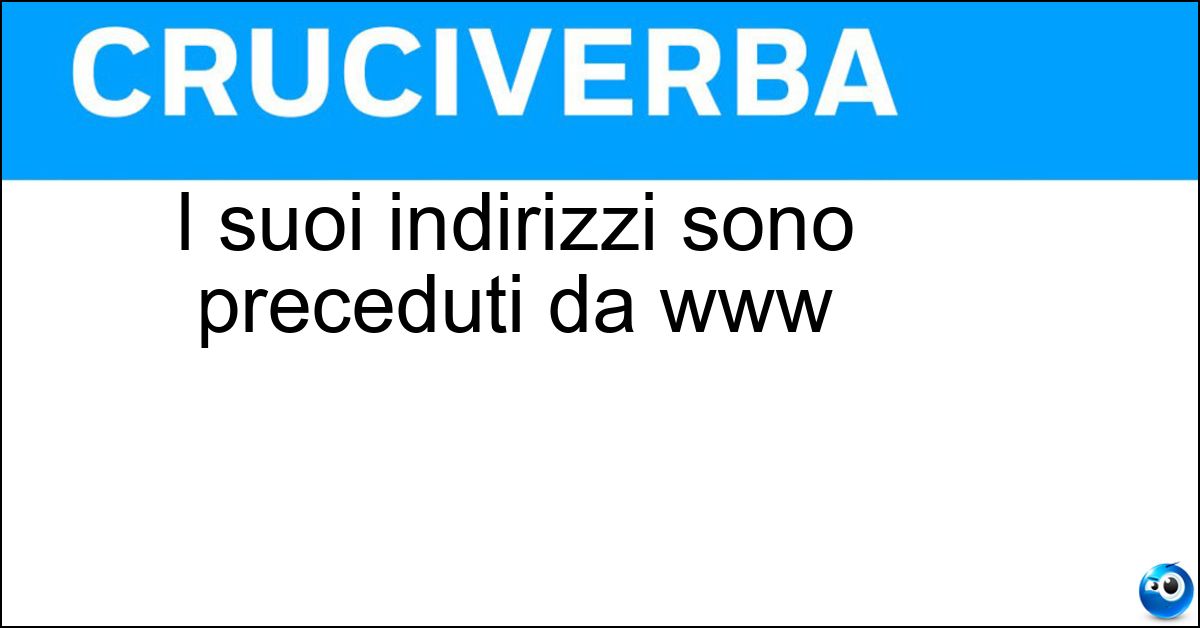 Soluzione I suoi indirizzi sono preceduti da www - Internet