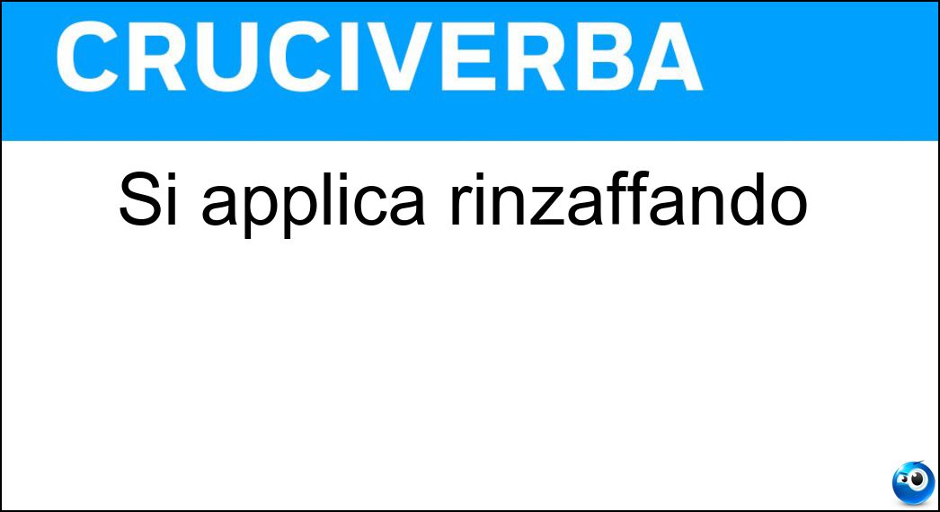Si applica rinzaffando