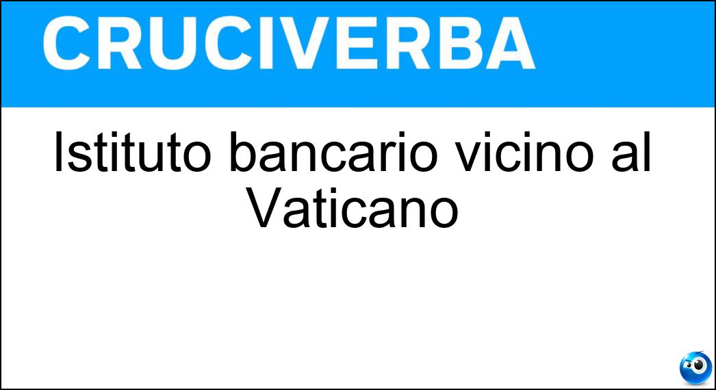 Istituto bancario vicino al Vaticano