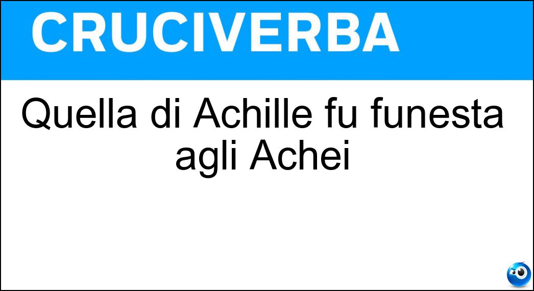 Soluzione Quella di Achille fu funesta agli Achei - Ira