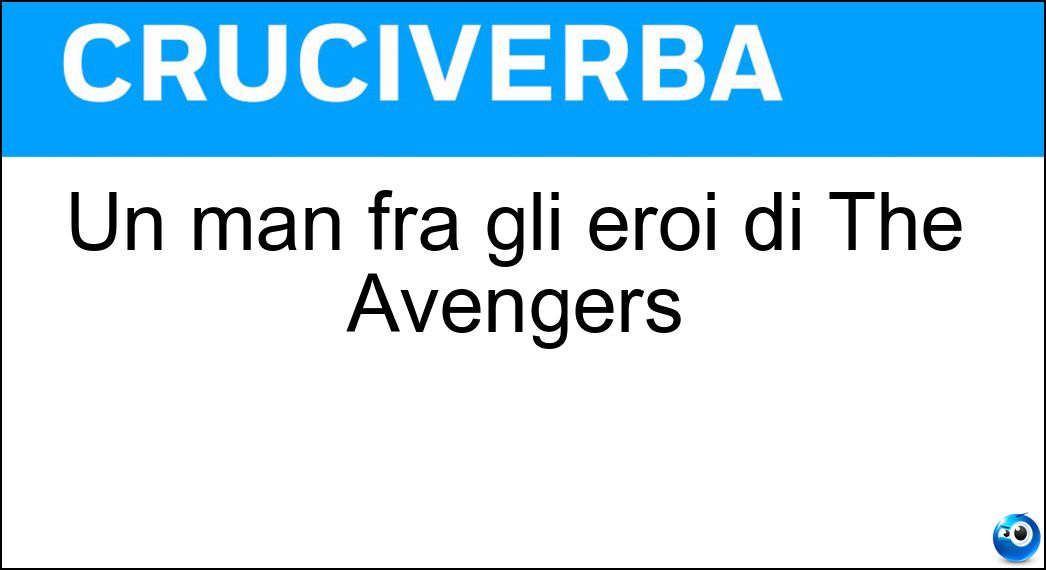 Un man fra gli eroi di The Avengers Soluzione Un man fra gli eroi di The Avengers - Iron