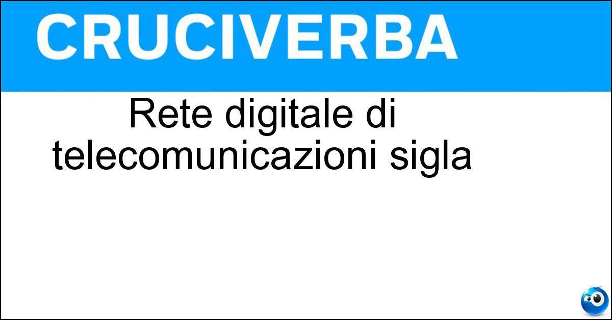 Rete digitale di telecomunicazioni sigla Soluzione Rete digitale di telecomunicazioni sigla - Isdn