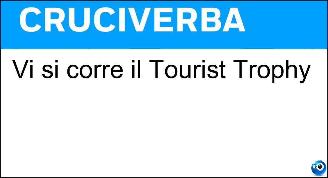 Vi si corre il Tourist Trophy Soluzione Cruciverba: Vi si corre il Tourist Trophy - Risposta Isola Di Man