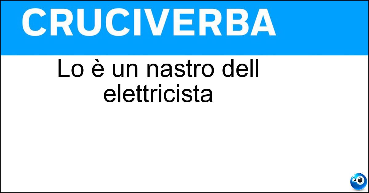 Lo è un nastro dell elettricista Soluzione Lo è un nastro dell elettricista - Isolante