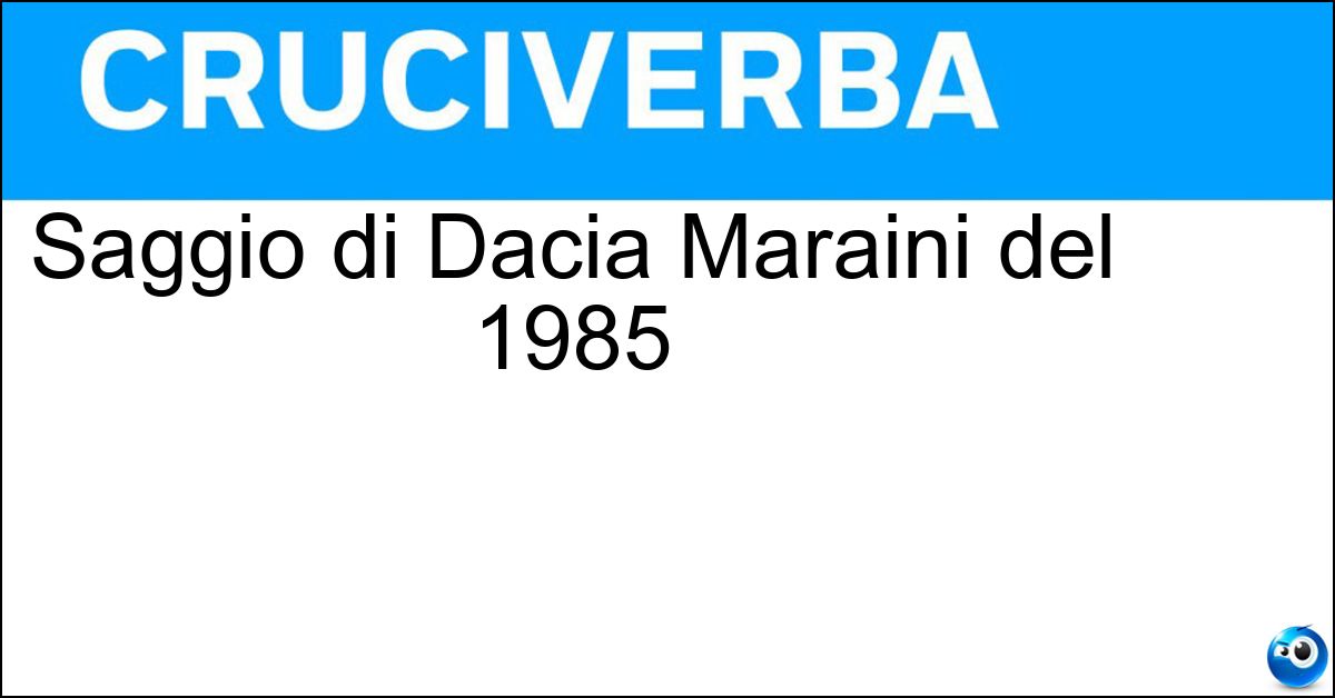 Saggio di Dacia Maraini del 1985 Soluzione Saggio di Dacia Maraini del 1985 - Isolina