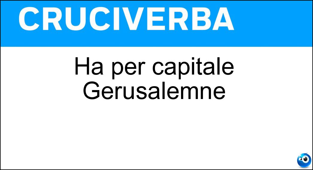 Ha per capitale Gerusalemne