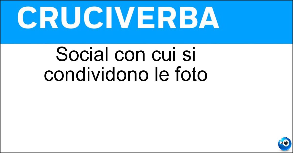 Social con cui si condividono le foto Soluzione Social con cui si condividono le foto - Istagram