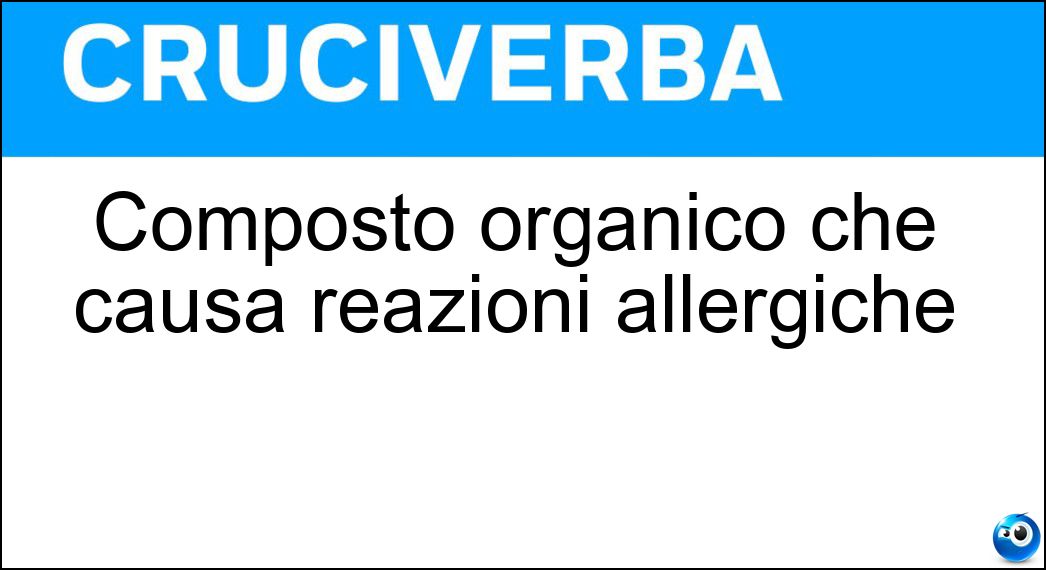 Composto organico che causa reazioni allergiche Soluzione Composto organico che causa reazioni allergiche - Istamina