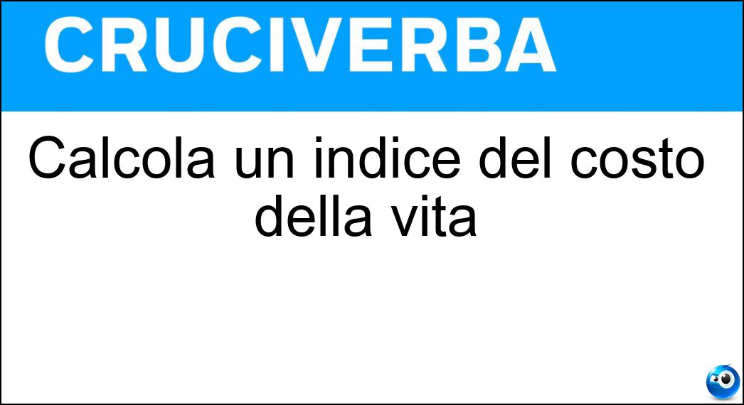 Calcola un indice del costo della vita