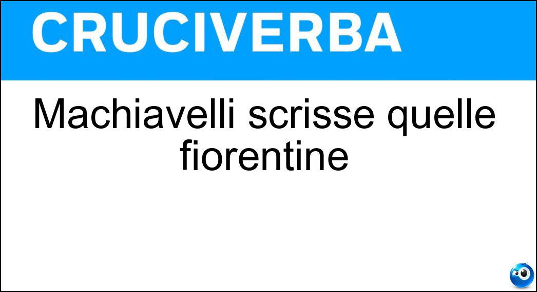 Soluzione Machiavelli scrisse quelle fiorentine - Istorie