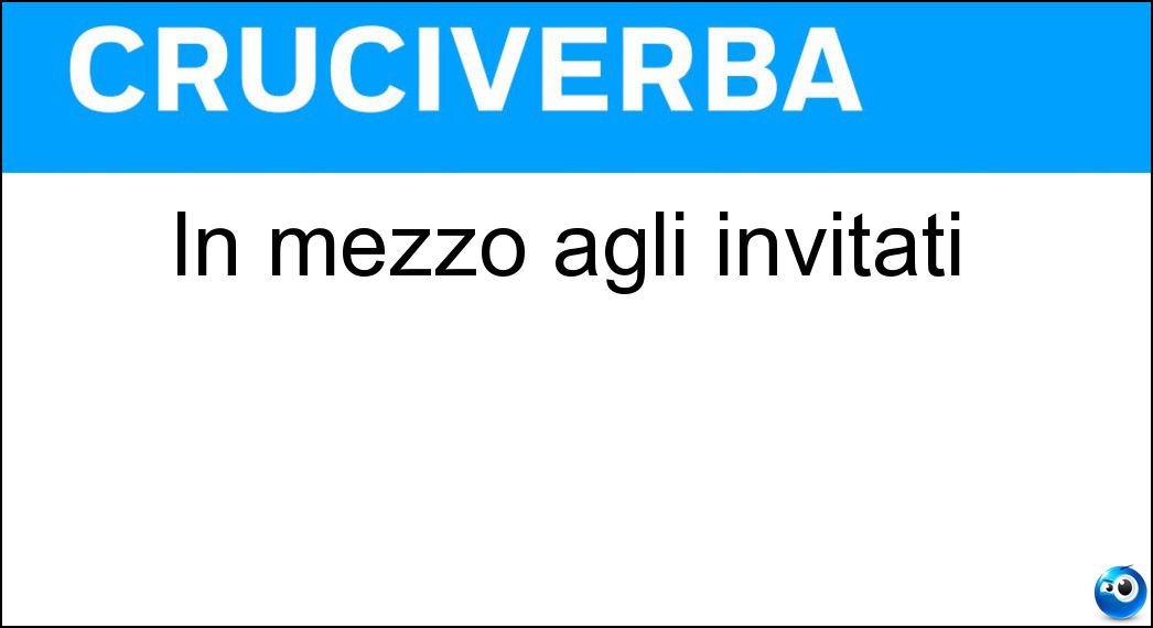 Soluzione In mezzo agli invitati - It