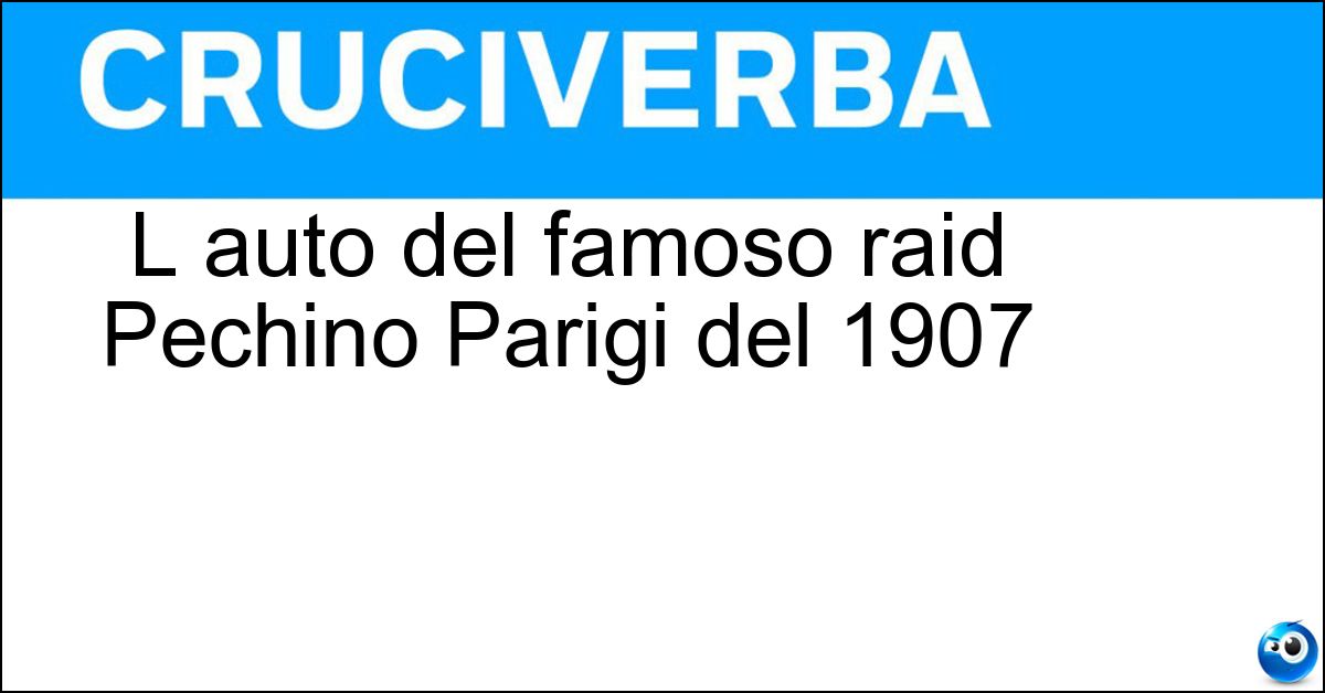 Soluzione L auto del famoso raid Pechino Parigi del 1907 - Itala