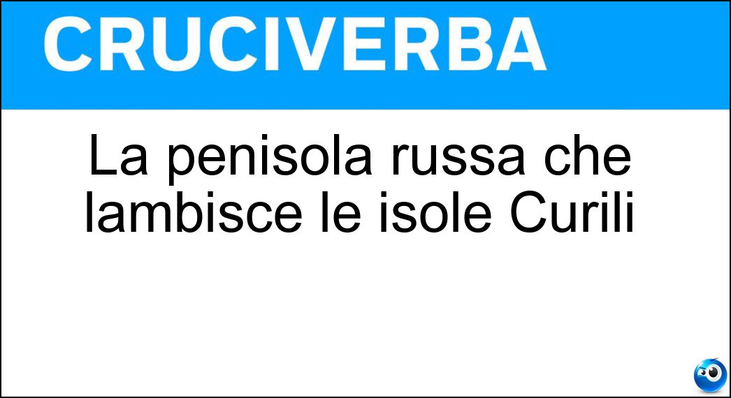 La penisola russa che lambisce le isole Curili