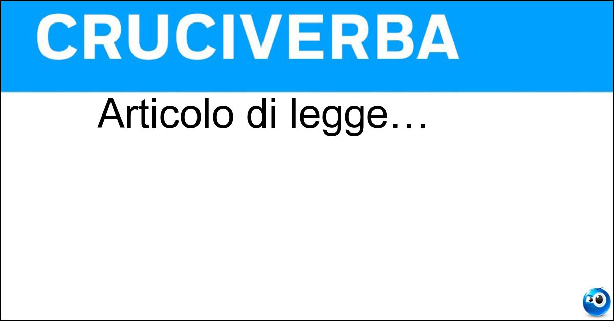 Articolo di legge… Soluzione Articolo di legge… - La