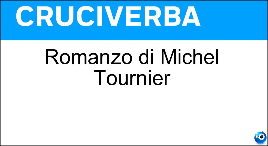 Romanzo di Michel Tournier