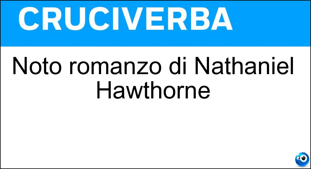 Noto romanzo di Nathaniel Hawthorne