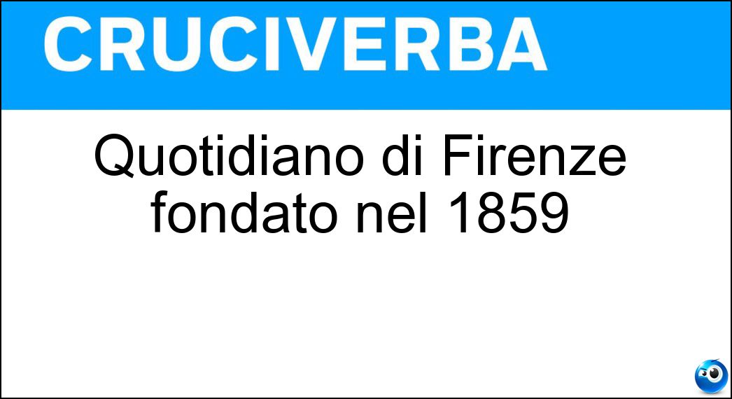 Quotidiano di Firenze fondato nel 1859