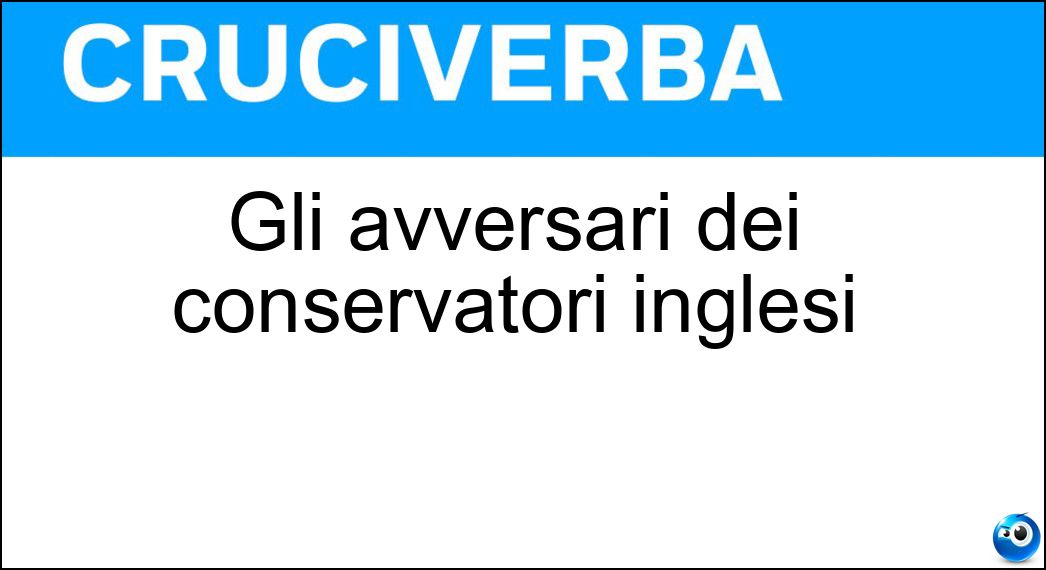 avversari conservatori