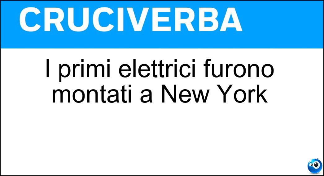 I primi elettrici furono montati a New York