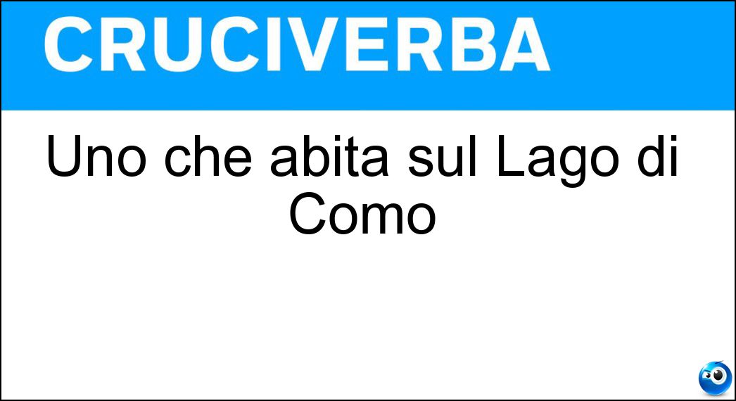 Uno che abita sul Lago di Como