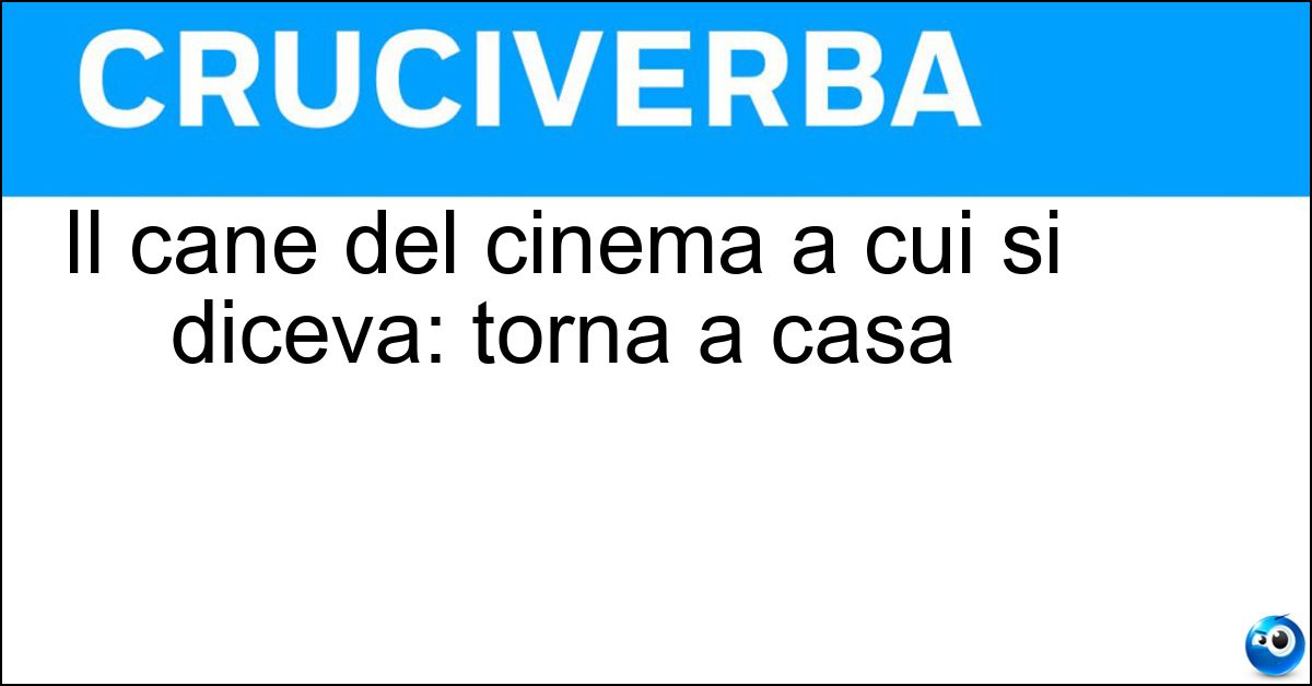 Il cane del cinema a cui si diceva: torna a casa Soluzione Il cane del cinema a cui si diceva: torna a casa - Lassie
