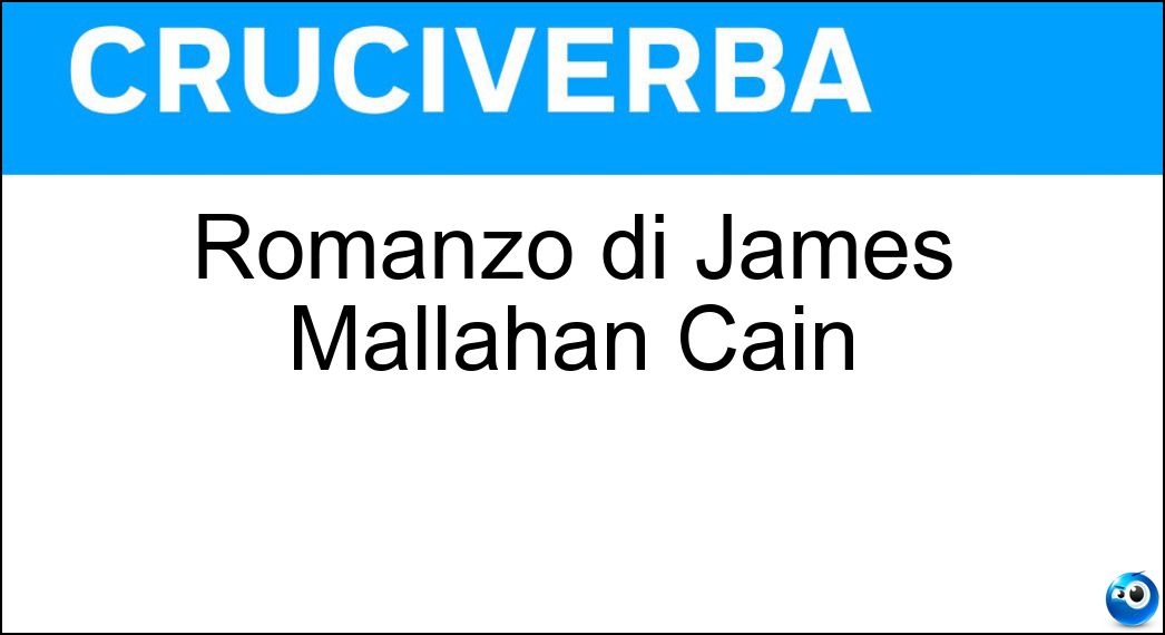 Romanzo di James Mallahan Cain