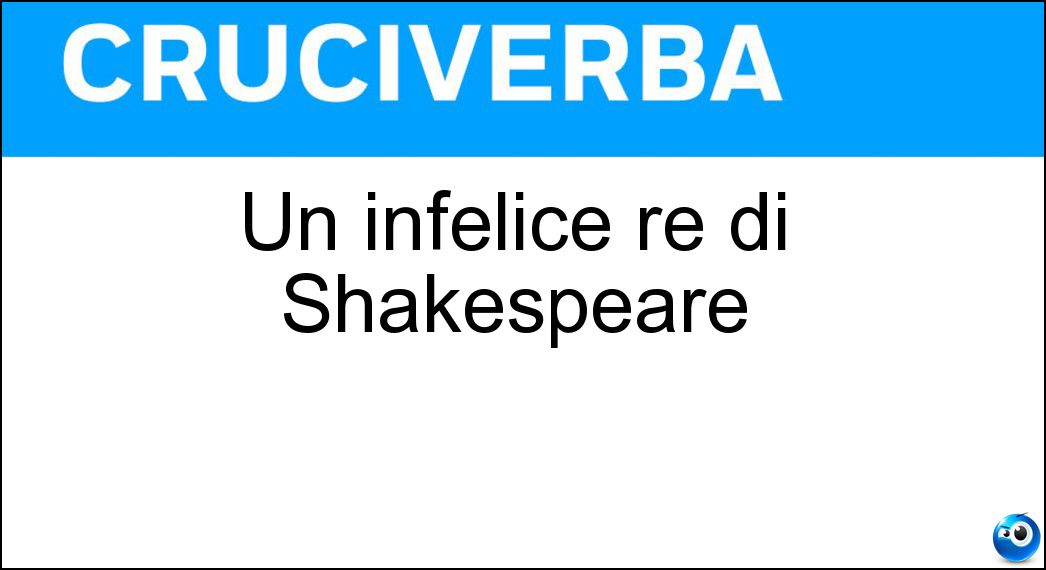 Soluzione Un infelice re di Shakespeare - Lear