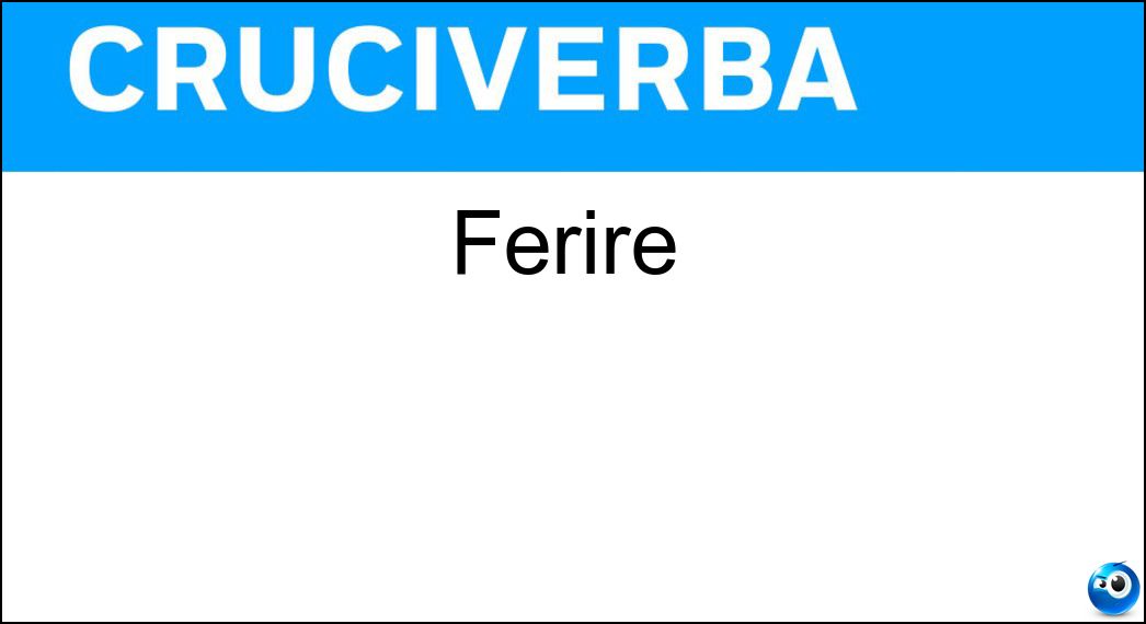 ferire