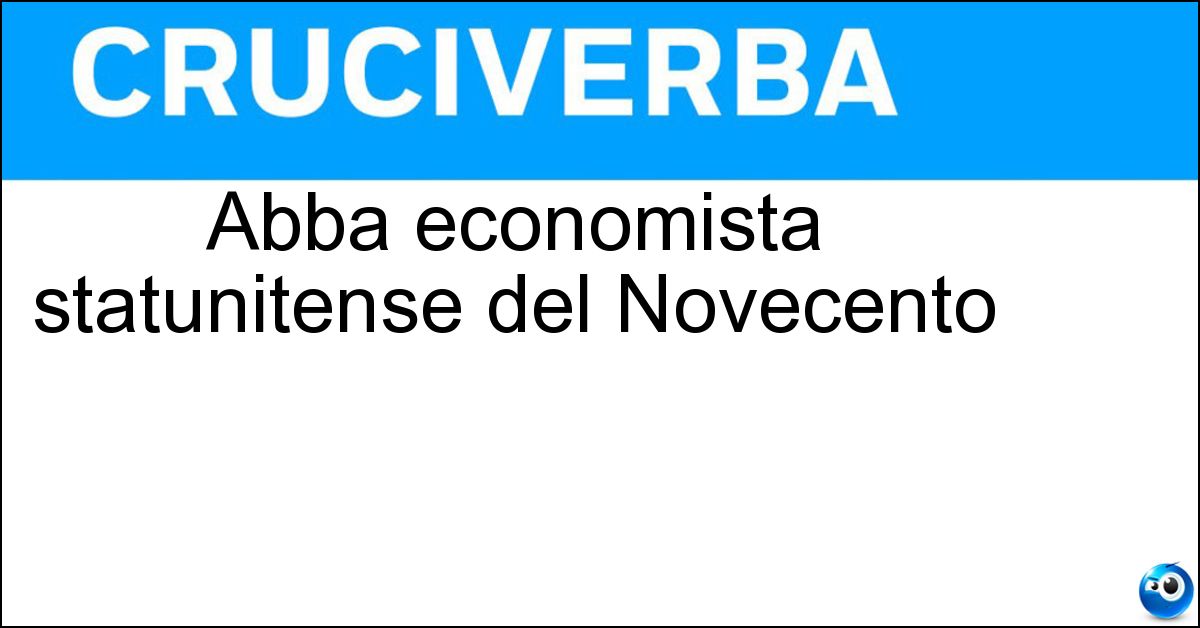 Abba economista statunitense del Novecento Soluzione Abba economista statunitense del Novecento - Lerner